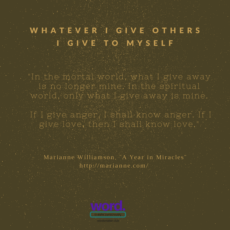 what-i-give-myself-i-give-others-marianne-williamson
